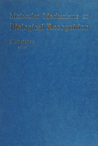 Molecular Mechanisms of Biological Recognition