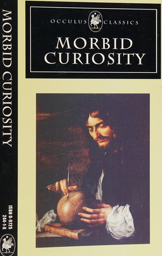 Morbid curiosity