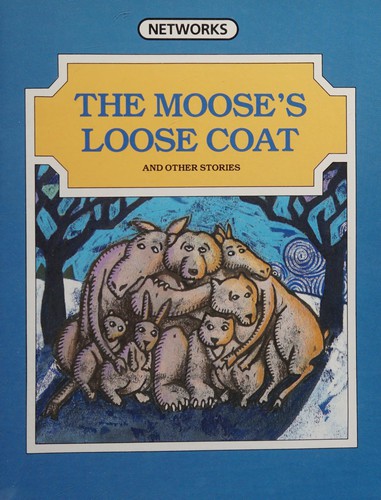 The moose's loose coat and other stories