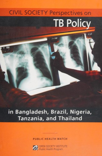 Civil society perspectives on TB policy in Bangladesh, Brazil, Nigeria, Tanzania, and Thailand