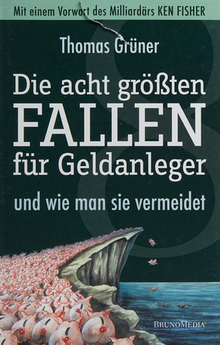 Die acht größten Fallen für Geldanleger und wie man sie vermeidet