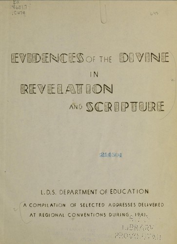 Evidences of the divine in revelation and scripture