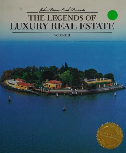 The Legends of Luxury Real Estate