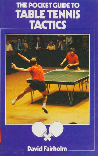 The Pocket Guide to Table Tennis Tactics