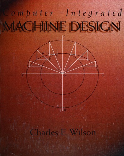 Computer integrated machine design