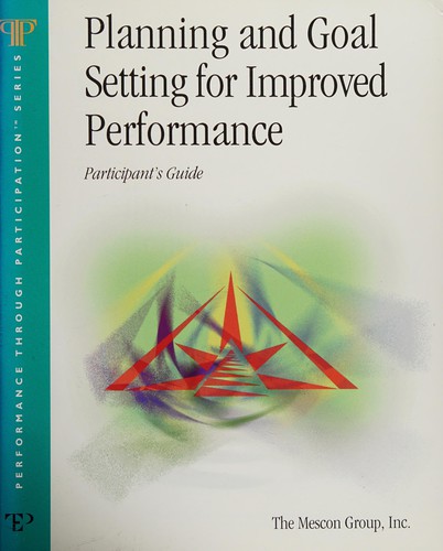 Planning and goal setting for improved performance