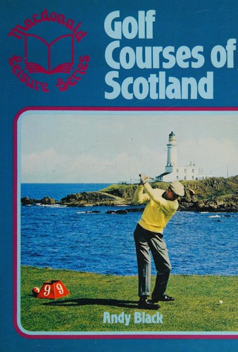 Golf courses of Scotland