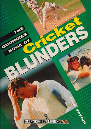 The Guinness Book of Cricket Blunders