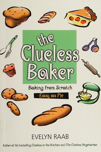 The clueless baker