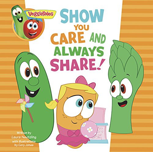 VeggieTales: Show You Care and Always Share