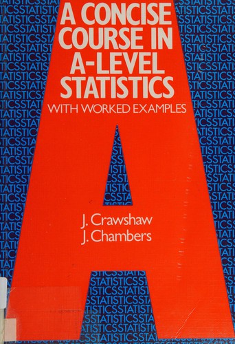 A Concise course in A-Level statistics