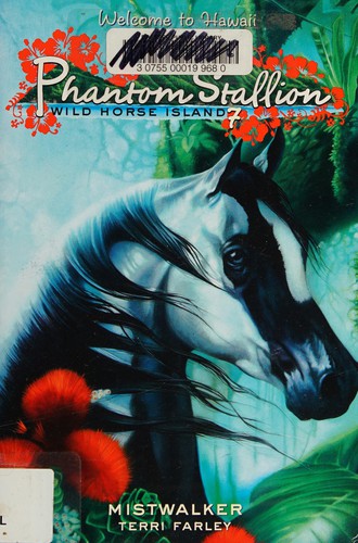 Phantom Stallion: Wild Horse Island #7: Mistwalker (Phantom Stallion: Wild Horse Island)