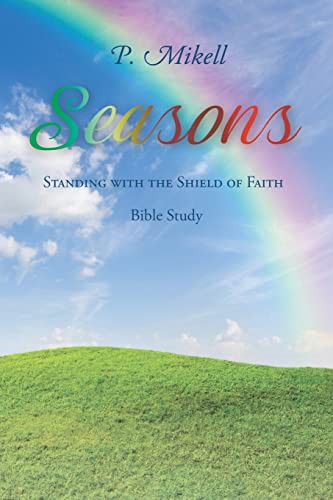 Seasons : Standing with the Shield of Faith