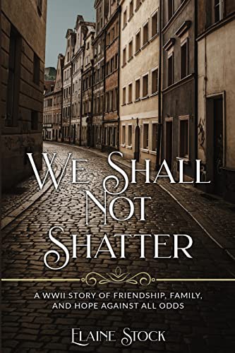We Shall Not Shatter