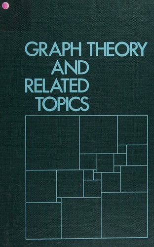Graph Theory and Related Topics