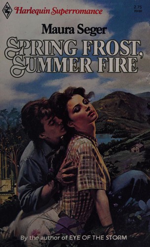 Spring Frost, Summer Fire