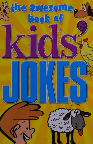 The awesome book of kids' jokes