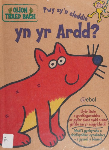 Pwy Sy'n Cloddio Yn Yr Ardd? Olion Traed Bach