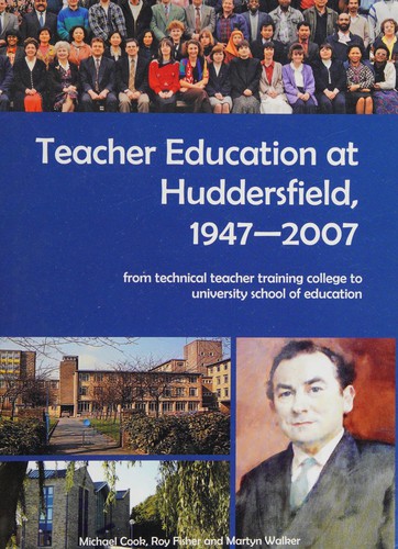 Teacher education at Huddersfield, 1947-2007