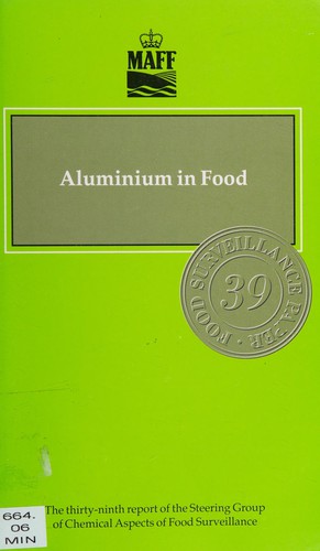Aluminium in Food (Food Surveillance Papers)