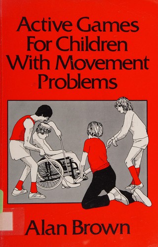 Active Games for Children With Movement Problems
