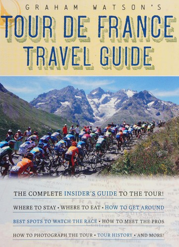 Graham Watson's Tour de France travel guide
