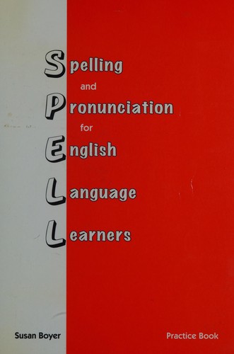 Spelling and pronunciation for English language learners eBook