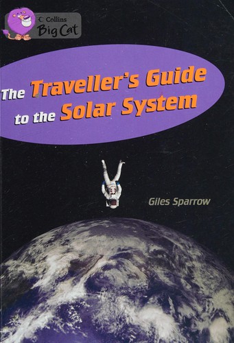 Traveller's Guide to the Solar System