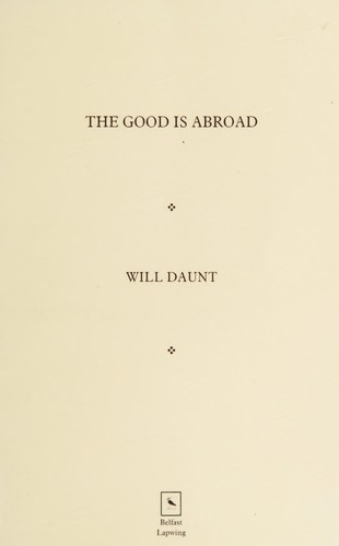 The good is abroad