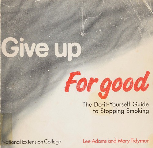 Give up for good