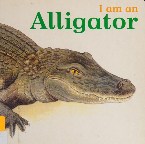 Alligator (I Am A...)