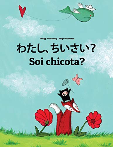 Watashi, chiisai? Soi chicota? : Japanese [Hirigana and Romaji]-Aragonese