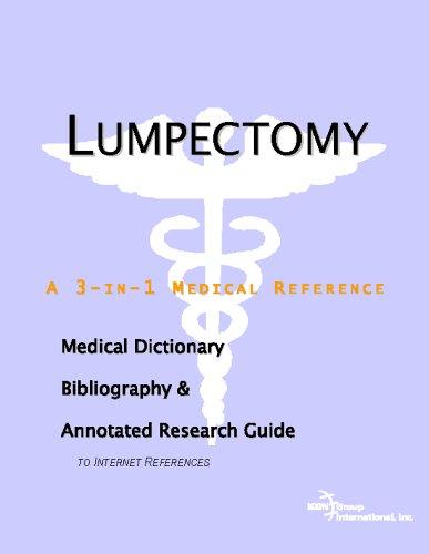 Lumpectomy - A Medical Dictionary, Bibliography, and Annotated Research Guide to Internet References