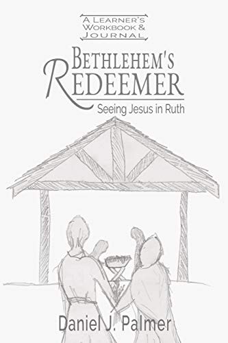 Bethlehem's Redeemer Learner's Workbook and Journal