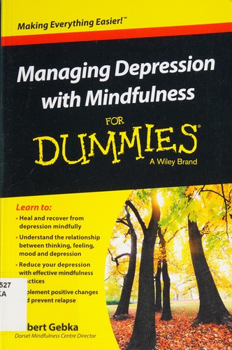 Managing depression with mindfulness for dummies