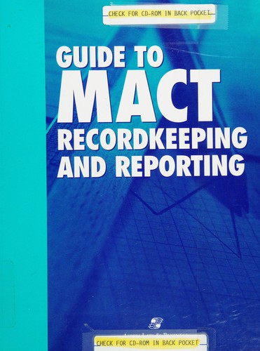 Guide to MACT recordkeeping and reporting