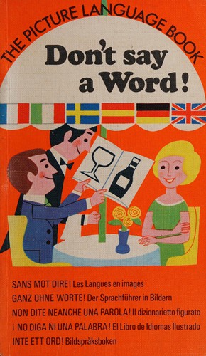 Don't say a word! ...