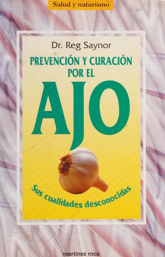 Prevención y curación por el ajo
