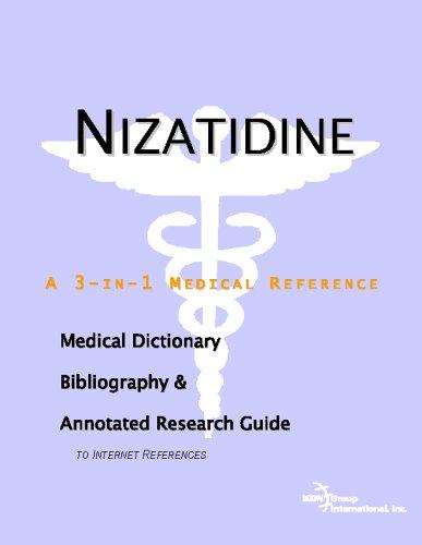 Nizatidine - A Medical Dictionary, Bibliography, and Annotated Research Guide to Internet References