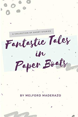 Fantastic Tales in Paper Boats