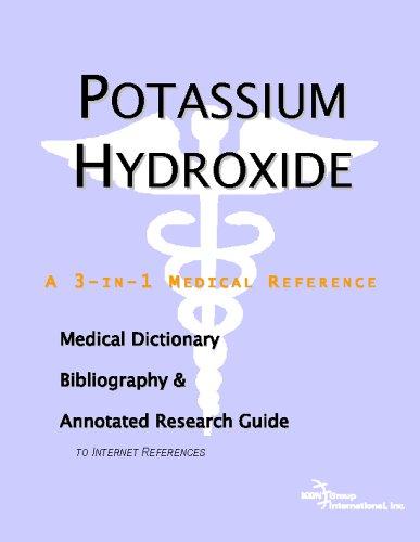Potassium Hydroxide - A Medical Dictionary, Bibliography, and Annotated Research Guide to Internet References