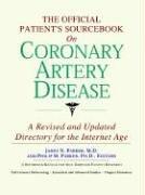 The Official Patient's Sourcebook on Coronary Artery Disease