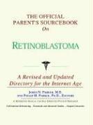 The Official Parent's Sourcebook on Retinoblastoma