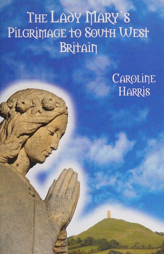 The Lady Mary's pilgrimage to south west Britain