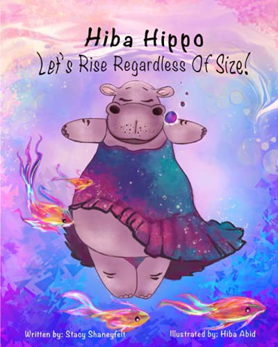 Hiba Hippo : Let’s Rise Regardless of Size!