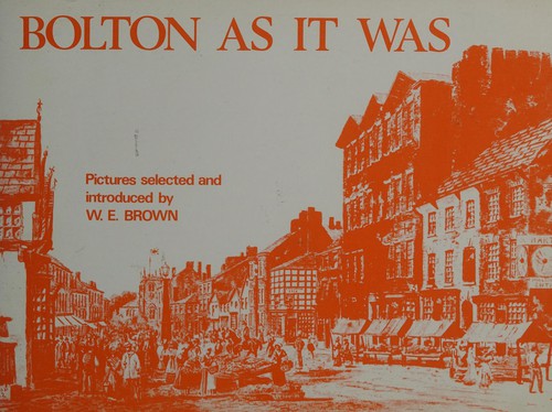 Bolton as It Was