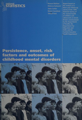 Persistence, onset, risk factors and outcomes of childhood mental disorders