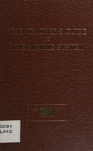 The teacher's guide to the metric system, "SI"