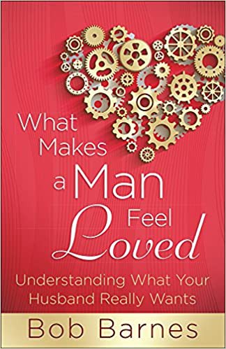 What Makes a Man Feel Loved