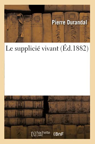 Le supplicié vivant
